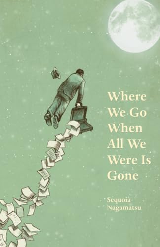 Where We Go When All We Were Is Gone von Black Lawrence Press