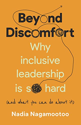 Beyond Discomfort: Why inclusive leadership is so hard (and what you can do about it) von Practical Inspiration Publishing
