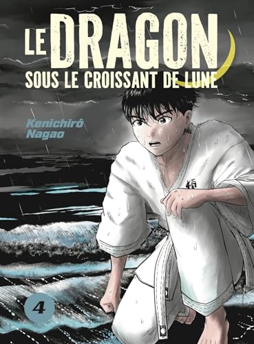 LE DRAGON SOUS LE CROISSANT DE LUNE VOL.4 von LEZARD NOIR