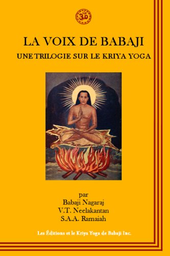 Voix de Babaji (La) : Une Trilogie sur le Kriya Yoga von ALBOURAQ