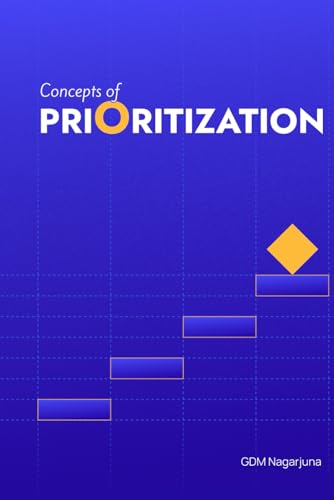Concepts of Prioritization: For Product Managers von Independently published