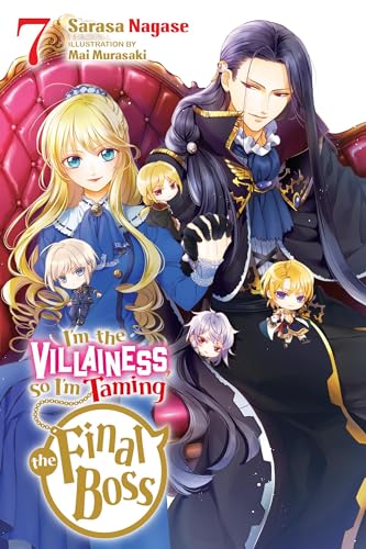 I'm the Villainess, So I'm Taming the Final Boss, Vol. 7 (light novel) (VILLAINESS TAMING THE FINAL BOSS NOVEL SC) von Yen Press