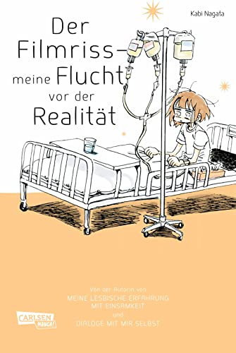 Der Filmriss - meine Flucht vor der Realität: Teil III der berührenden Autobiografie um mentale Gesundheit, Selbstfindung & Selbsterkenntnis von CARLSEN MANGA