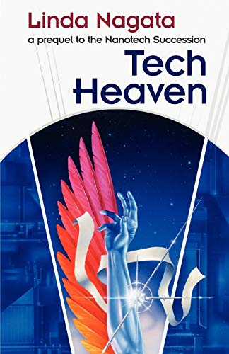 Tech-Heaven: a prequel to The Nanotech Succession