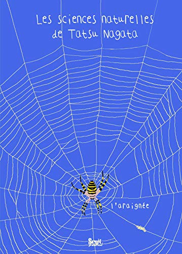 L'Araignée: Les sciences naturelles de Tatsu Nagata von SEUIL JEUNESSE