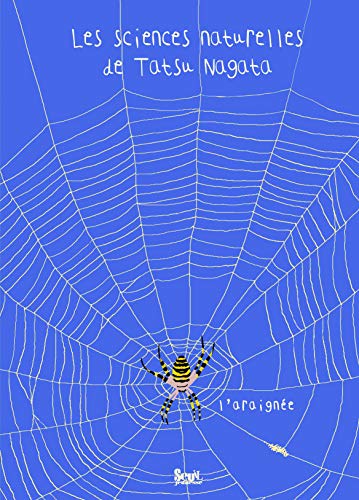 L'Araignée: Les sciences naturelles de Tatsu Nagata