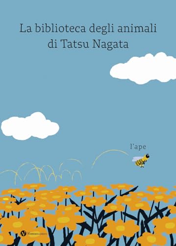 L'ape. La biblioteca degli animali di Tatsu Nagata. Ediz. a colori (Nomos bambini) von Nomos Edizioni