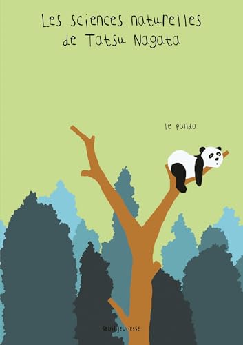 Le Panda: Les sciences naturelles de Tatsu Nagata von SEUIL JEUNESSE