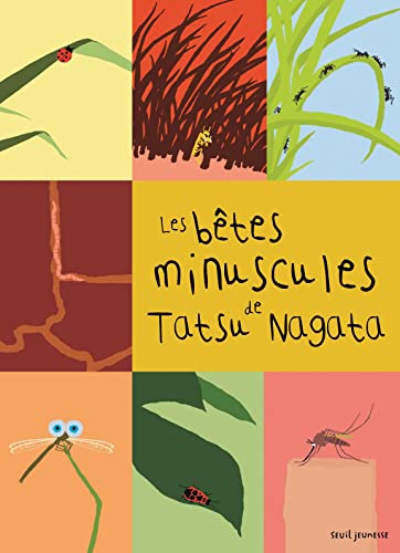 Les Bêtes minuscules: Les Sciences naturelles de Tatsu Nagata