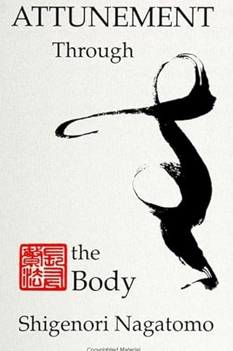 Attunement Through the Body (SUNY series, The Body in Culture, History, and Religion) von State University of New York Press