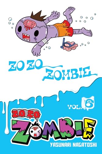 Zo Zo Zombie, Vol. 6 (ZO ZO ZOMBIE GN)