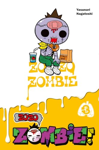 Zozo Zombie 3: Lustiger Manga für Kinder ab 8 Jahren über einen Fünftklässler und seinen verrückten kleinen Zombie-Freund Zozo Zombie 3: Lustiger Manga für Kinder ab 8 Jahren über einen Fünftklässler und seinen verrückten kleinen Zombie-Freund