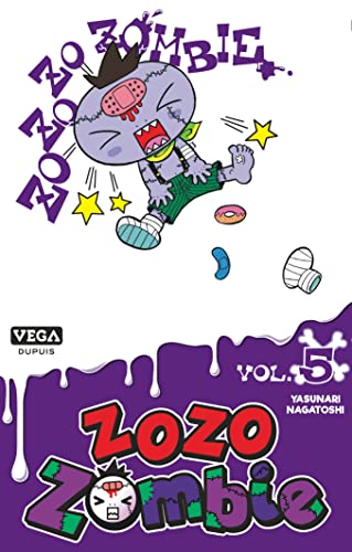 Zozo Zombie - Tome 5 von VEGA DUPUIS