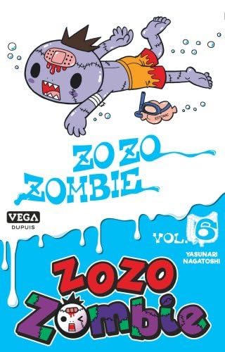 Zozo Zombie - Tome 6 von VEGA DUPUIS