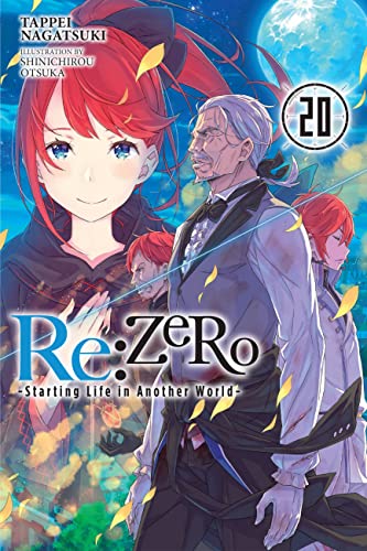 Re:ZERO -Starting Life in Another World-, Vol. 20 LN: Volume 20 (RE ZERO SLIAW LIGHT NOVEL SC) von Yen Press