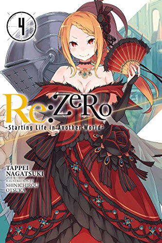 Re:ZERO -Starting Life in Another World-, Vol. 4 (light novel) (RE ZERO SLIAW LIGHT NOVEL SC, Band 4) von Yen Press