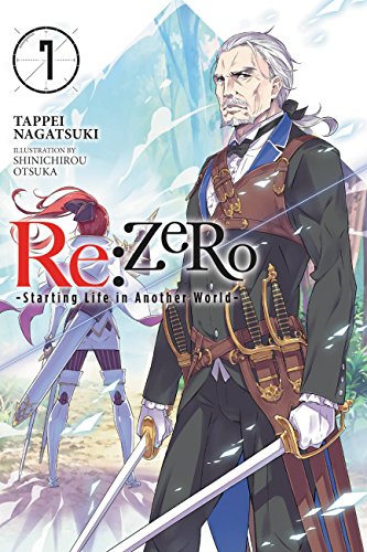 re:Zero Starting Life in Another World, Vol. 7 (light novel) (RE ZERO SLIAW LIGHT NOVEL SC, Band 7) von Yen Press