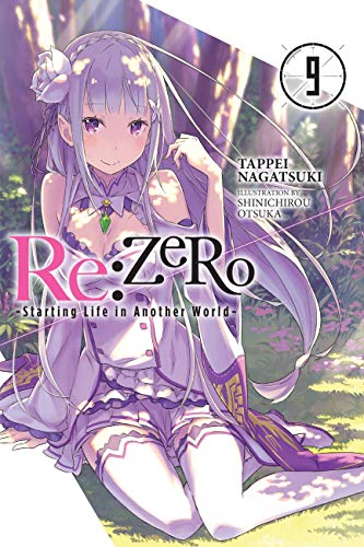 re:Zero Starting Life in Another World, Vol. 9 (light novel): Volume 9 (RE ZERO SLIAW LIGHT NOVEL SC, Band 9) von Yen Press