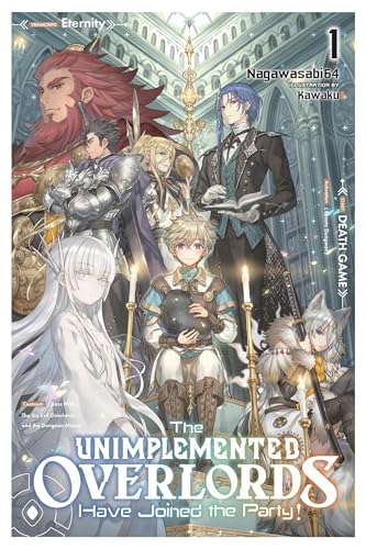 The Unimplemented Overlords Have Joined the Party!, Vol. 1: Volume 1 (UNIMPLEMENTED OVERLORDS JOINED PARTY LIGHT NOVEL SC)