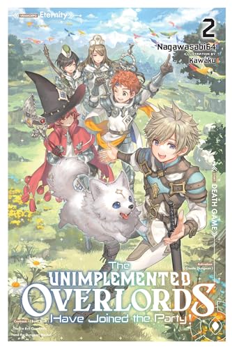 The Unimplemented Overlords Have Joined the Party!, Vol. 2: Volume 2 (UNIMPLEMENTED OVERLORDS JOINED PARTY LIGHT NOVEL SC, Band 2) von Yen Press