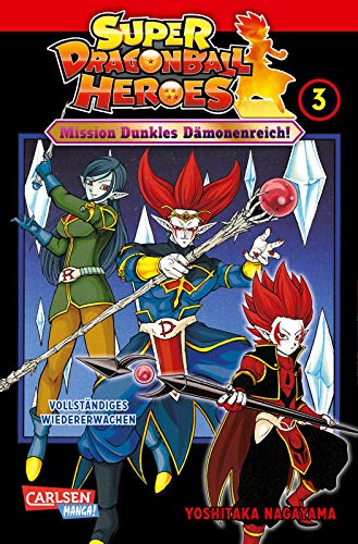 Super Dragon Ball Heroes 3: Mission Dunkles Dämonenreich! | Manga zum Arcade-Videogame inklusive der Abenteuer der »Ultimate Charisma Mission«