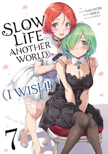 Slow Life In Another World (I Wish!) - Tome 07