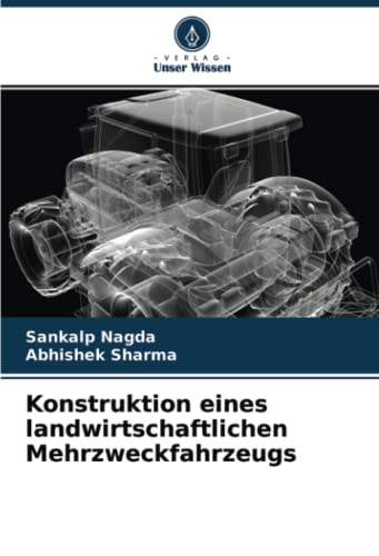 Konstruktion eines landwirtschaftlichen Mehrzweckfahrzeugs: DE