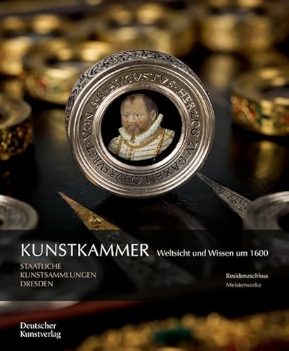 Kunstkammer: Weltsicht und Wissen um 1600 (Meisterwerke /Masterpieces)