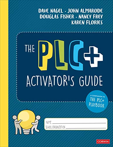 The PLC+ Activator’s Guide (Corwin Literacy) von Corwin