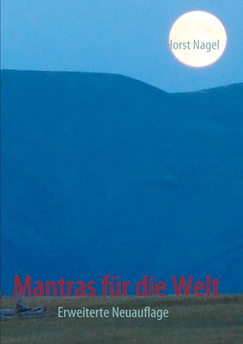 Mantras für die Welt: Erweiterte Neuauflage