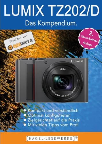 LUMIX TZ202/D - Das Kompendium.: Die kompakte Praxisanleitung zur Kamera