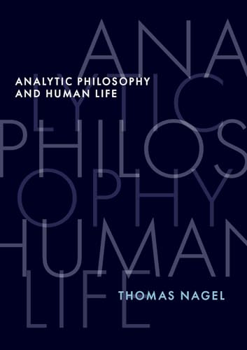 Analytic Philosophy and Human Life von Oxford University Press