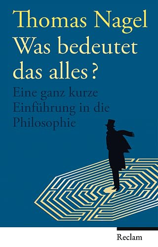 Was bedeutet das alles?: Eine ganz kurze Einführung in die Philosophie Was bedeutet das alles?: Eine ganz kurze Einführung in die Philosophie