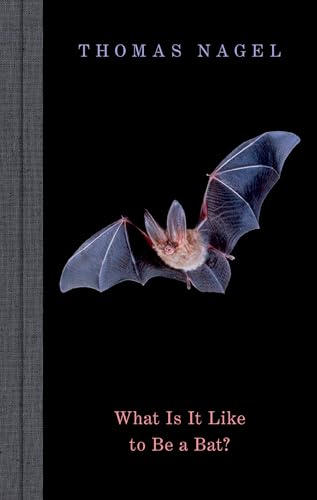 What Is It Like to Be a Bat? What Is It Like to Be a Bat? von OUP USA