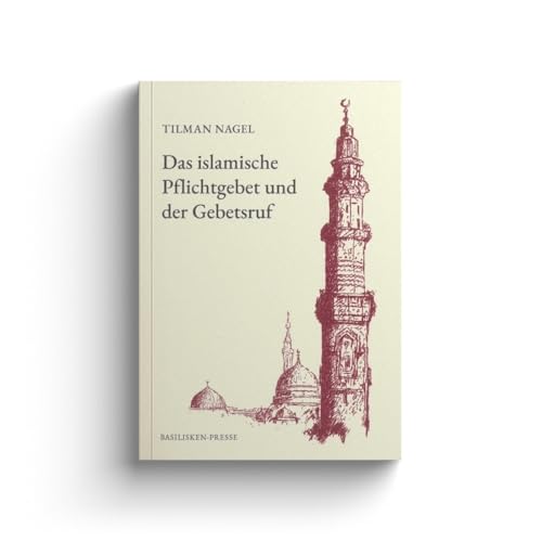 Das islamische Pflichtgebet und der Gebetsruf von Oikos Verlag