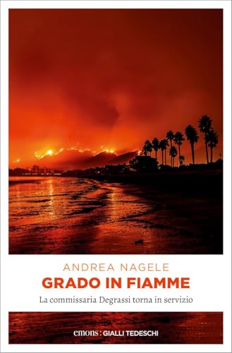 Grado in fiamme (Commissaria Degrassi)