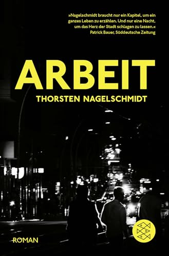 Arbeit: Roman von FISCHERVERLAGE