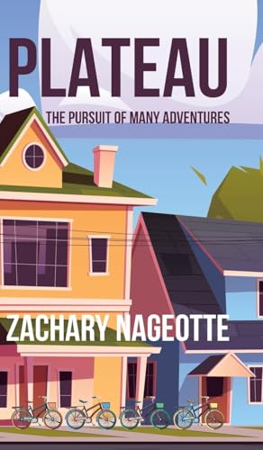 PLATEAU: THE PURSUIT OF MANY ADVENTURES von Fulton Books