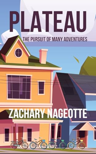 PLATEAU: THE PURSUIT OF MANY ADVENTURES von Fulton Books