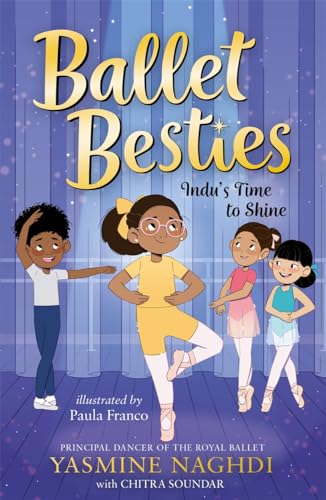 Ballet Besties: Indu's Time to Shine von Templar Books