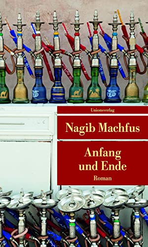 Anfang und Ende: Roman (Unionsverlag Taschenbücher) von Unionsverlag