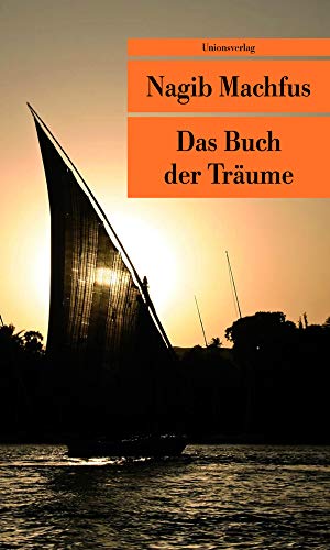 Das Buch der Träume (Unionsverlag Taschenbücher) von Unionsverlag