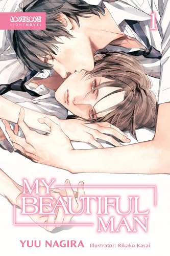 My Beautiful Man, Volume 1 (Light Novel) (My Beautiful Man, 1) von LoveLove