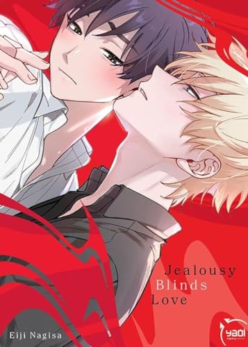 Jealousy Blinds Love Jealousy Blinds Love von TAIFU COMICS