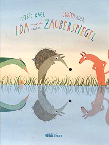 Ida und der Zauberspiegel: . (Pippa, Ida und Pronto) von G&G Verlag, Kinder- und Jugendbuch
