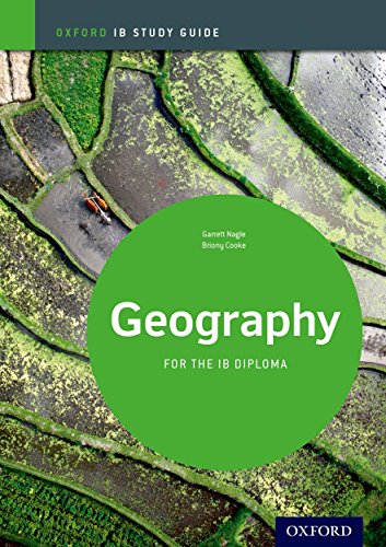 Ib Geography: Study Guide: Oxford Ib Diploma Program (Oxford IB Study Guide)