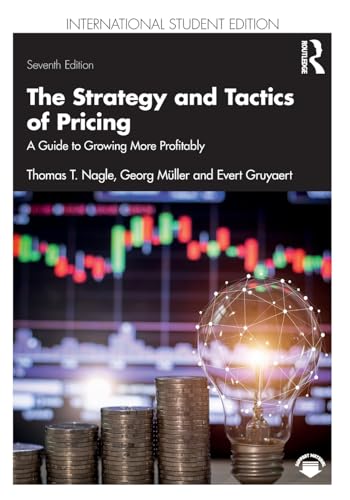 The Strategy and Tactics of Pricing: A Guide to Growing More Profitably International Student Edition von Routledge