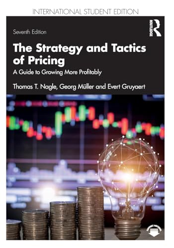 The Strategy and Tactics of Pricing: A Guide to Growing More Profitably International Student Edition von Routledge