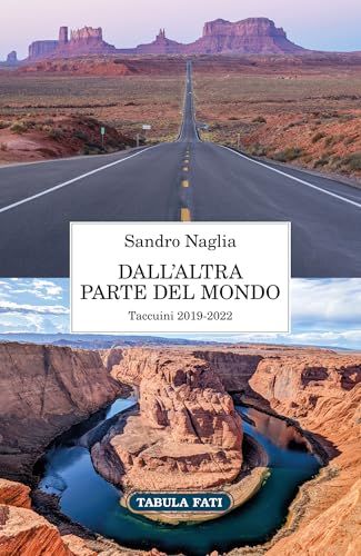 Dall'altra parte del mondo. Taccuini 2019-2022 Dall'altra parte del mondo. Taccuini 2019-2022 von Tabula Fati
