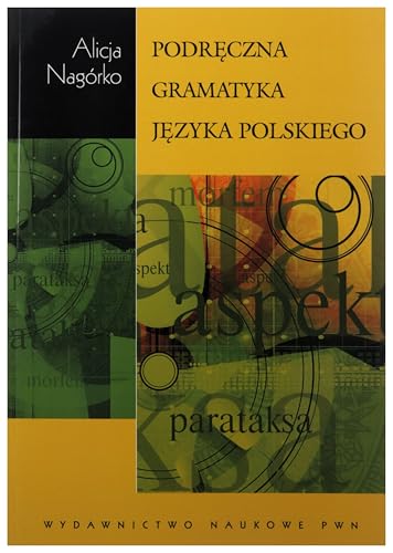 Podreczna gramatyka jezyka polskiego